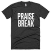 Praise Break - Theology Apparel