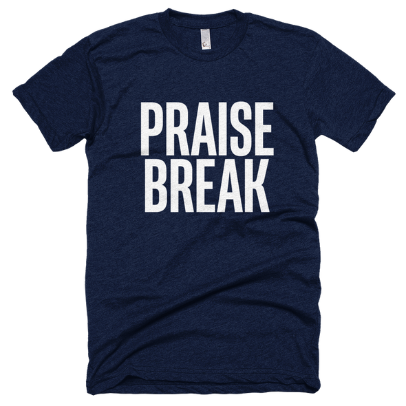 Praise Break - Theology Apparel