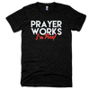 Prayer Works I'm Proof - Theology Apparel
